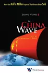 China Wave, The: Rise Of A Civilizational State cover