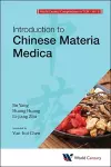 World Century Compendium To Tcm - Volume 3: Introduction To Chinese Materia Medica cover