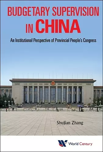 Budgetary Supervision In China: An Institutional Perspective Of Provincial People's Congress cover