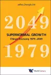 Supernormal Growth: China's Economy 1979-2049 cover