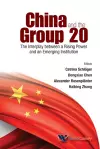 China And The Group 20: The Interplay Between A Rising Power And An Emerging Institution cover