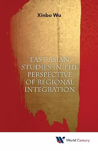 East Asian Studies In The Perspective Of Regional Integration cover