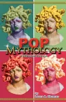 Pop Mythology cover