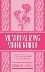 Memorializing Motherhood cover