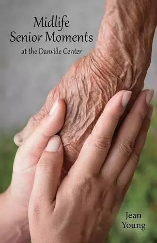 Midlife Senior Moments cover