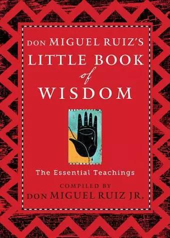 Don Miguel Ruiz's Little Book of Wisdom cover