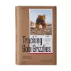 Tracking Gobi Grizzlies cover