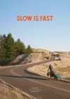 Slow Is Fast cover