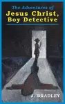 Jesus Christ, Boy Detective cover