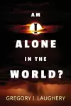 Am I Alone in the World cover