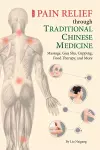 Pain Relief through Traditional Chinese Medicine cover