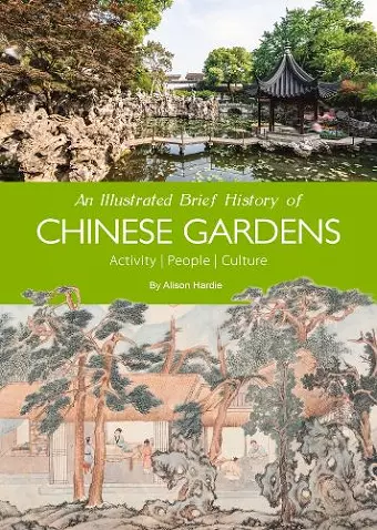 An Illustrated Brief History of Chinese Gardens cover