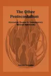 The Other Pentecostalism cover