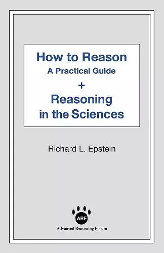 How to Reason + Reasoning in the Sciences cover