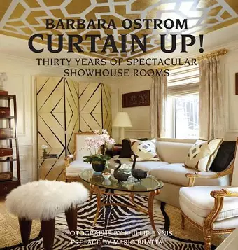 Curtain Up!: Thirty Years of Spectacular Showhouse Rooms cover