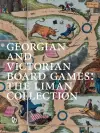 Georgian and Victorian Board Games: The Liman Collection cover