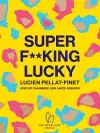 Super F**king Lucky cover
