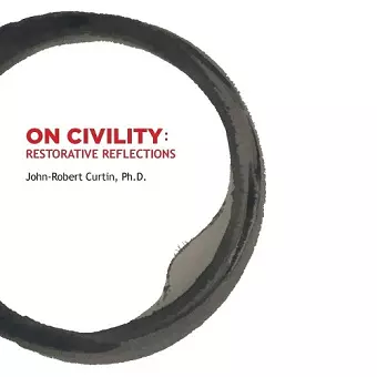 ON CIVILITY Restorative Reflections cover