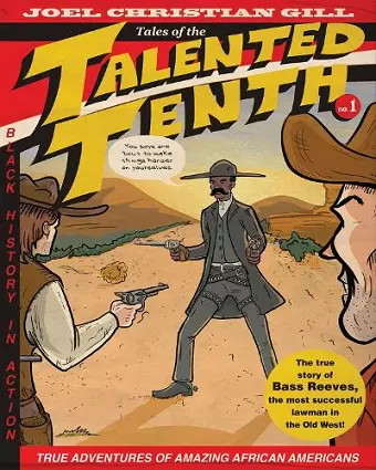 Bass Reeves: Tales of the Talented Tenth, Volume 1 cover