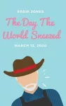 The Day The World Sneezed cover