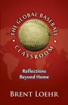 The Global Baseball Classroom cover