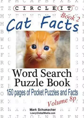 Circle It, Cat Facts, Pocket Size, Book 2, Word Search, Puzzle Book cover