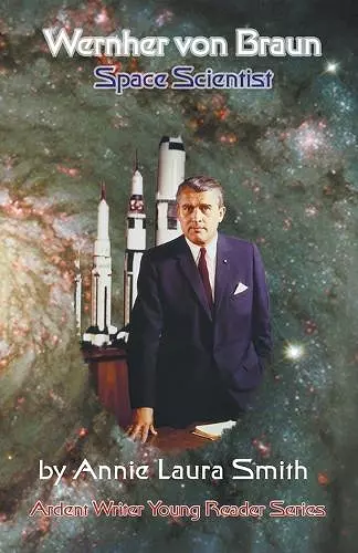 Wernher von Braun - Space Scientist cover