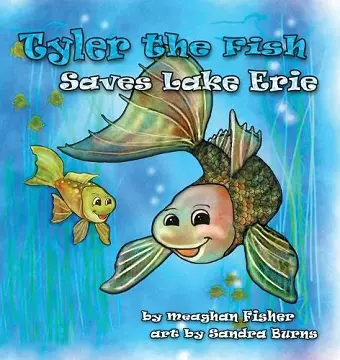 Tyler the Fish Saves Lake Erie cover