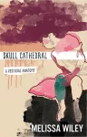 Skull Cathedral – A Vestigial Anatomy cover
