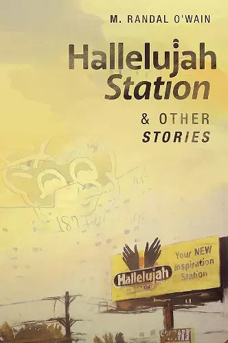 Hallelujah Station and Other Stories cover