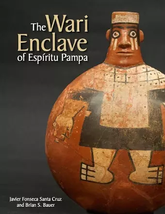 The Wari Enclave of Espiritu Pampa cover