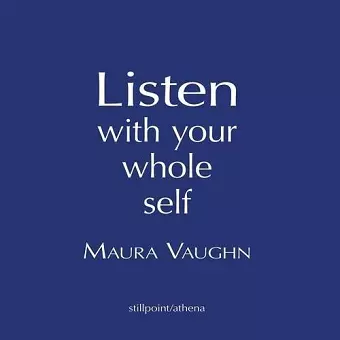 Listen with Your Whole Self cover