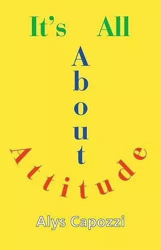 It's All about Attitude cover