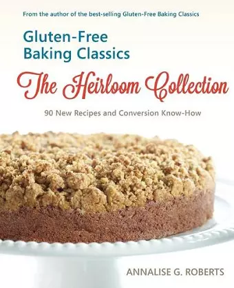 Gluten-Free Baking Classics-The Heirloom Collection cover