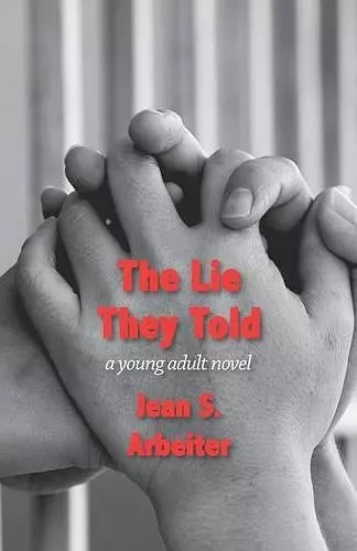 The Lie They Told cover