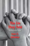 The Lie They Told cover