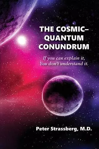 The Cosmic-Quantum Conundrum cover