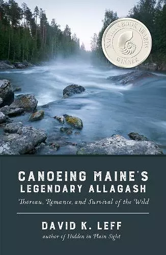 Canoeing Maine's Legendary Allagash cover