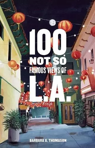 100 Not So Famous Views of L.A. cover