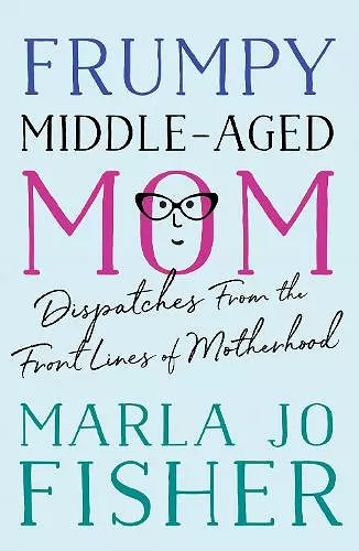 Frumpy Middle-Aged Mom cover