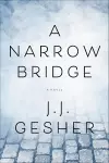 A Narrow Bridge cover