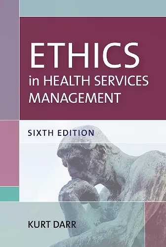 Ethics in Health Services Management cover