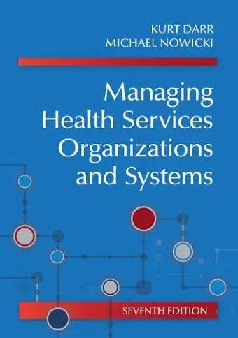 Managing Health Services Organizations and Systems cover