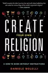 Create Your Own Religion cover