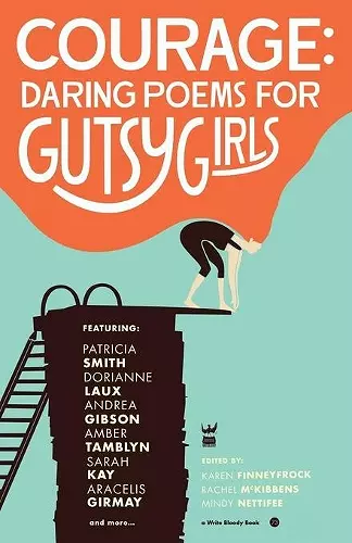 Courage: Daring Poems for Gutsy Girls cover