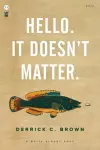 Hello. It Doesn't Matter. cover