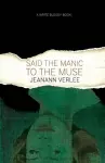 Said The Manic To The Muse cover