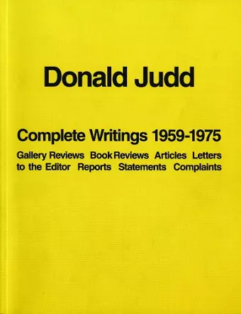 Donald Judd: Complete Writings 1959-1975 cover