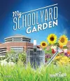 My School Yard Garden cover