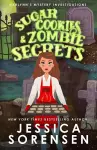 Sugar Cookies & Zombie Secrets cover